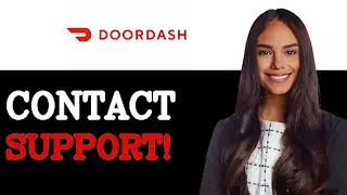 How To Contact Doordash Support (2025)