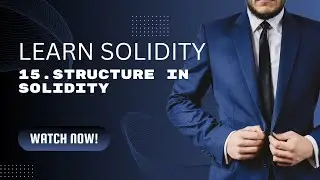 Solidity Tutorial 15: Structure in Solidity | Code With Sahil