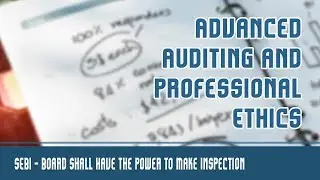 Securities & Exchange Board Of India [SEBI ACT 1992] | Section 11 (2)A, (3), (4) | Overview | Part 6