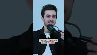 This is why Timoth&eacute;e Chalamet is the future of Hollywood