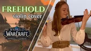 Freehold soundtrack - Violin cover - World of Warcraft music - Battle for Azeroth ost