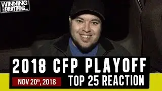 WCE: 2018 CFB Playoff Rankings Reactions (after Week 12)