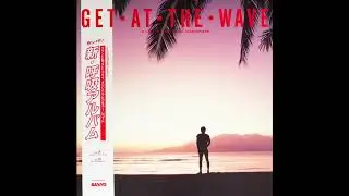 Takashi Kokubo - Get at the Wave (1987) [Full Album]