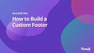 Builder Pro - How to Create a Custom Footer Template