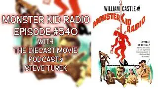 Monster Kid Radio #540 - Let's Kill Uncle with Steve Turek