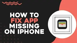 Как исправить проблему с отсутствием приложения Apple Wallet на iPhone (самый простой способ)