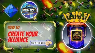 How to Create Your Alliance - League Of Kingdoms - LOK Full Guide