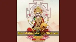 Shri Mahalakshmi Stotram