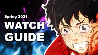SPRING 2021 ANIME: COMPLETE GUIDE (LIVE)