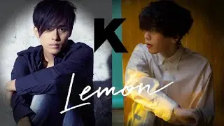 米津玄師 Kenshi Yonezu - Lemon (cover by K ) #歌手K (2021)