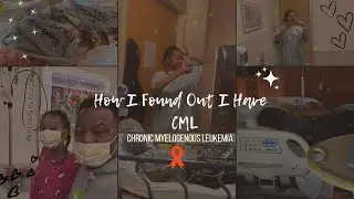 How I Found Out I Have CML 🧡|Maija's Life|