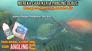MEREKAM Cara Kerja Pancing Debus Dengan Kamera Bawah Air || Bandul Lalawak & Essen Angling