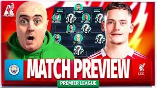 MAN CITY vs LIVERPOOL! Starting XI Prediction & Preview