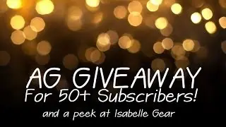 AG GIVEAWAY FOR 50+ SUBSCRIBERS - CLOSED
