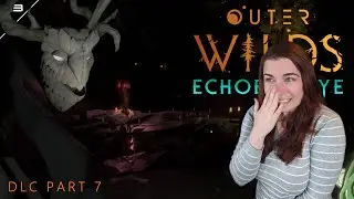 Another Archive! - Echoes of the Eye 7 - First Time Playing Outer Wilds | Ep.23
