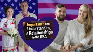 Importance and Understanding of Relationships in the USA
