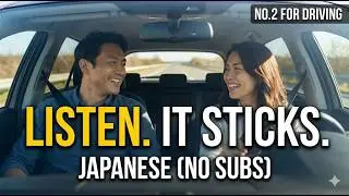Listening Japanese Practice｜For Driving｜Daily Conversation｜Part 2/3