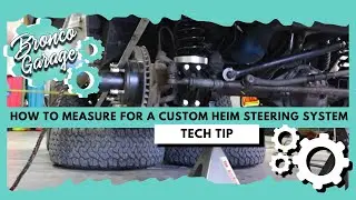 How to Measure for a Custom Heim Steering System - Ford Bronco