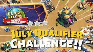 THREE WAYS to 3 Star the July Qualifier Challenge in Clash of Clans