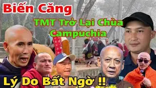 #31. Dậy Sóng Thích Minh Tuệ Bể Kế Hoạch Quay Lại Chùa Campuchia Và Sự Thật Bất Ngờ..