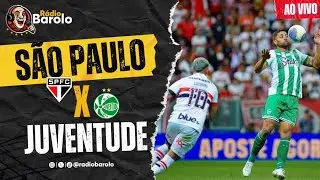 S&Atilde;O PAULO x JUVENTUDE | AO VIVO | Campeonato Brasileiro 2025 | R&Aacute;DIO BAROLO
