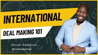 International Deal Making 101