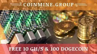 CoinMine.group отзывы 2019, обзор, Mining Cryptocurrency, Free 10 Ghs & 100 Dogecoin