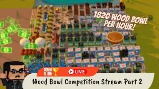 Wood Bowl Competition Stream Part 2