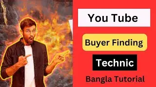 you tube video seo buyer finding  bangla tutorial , Client hunting Technic