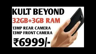 KULT BEYOND SMARTPHONE LAUNCHED @₹6999 -BEST PHONE AT THIS PRICE