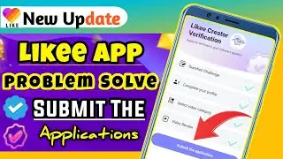 Likee Creator Verification Problem Solve Submit The Application | How To Get Verified On Likee |