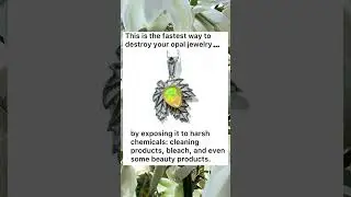 How to Protect Your Opal Jewelry from Harsh Chemicals.