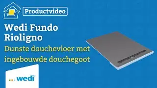 De Wedi Fundo Rioligno: de dunste douchevloeroplossing met ingebouwde douchegoot