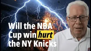 Will NBA Cup Win Hurt The NY Knicks in the Longrun #