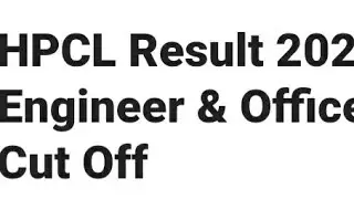 HPCL RESULT 2022 RELEASED DATE OUT, HOW TO DOWNLOAD, LATEST NEWS HPCL ENGINEER CUTOFF OUT