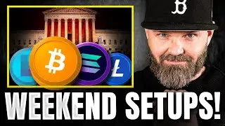 Weekend Crypto Setups Alert 🚨 Trump Tariff Decision Incoming