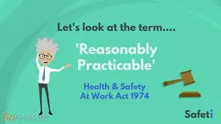 What is Reasonably Practicable (UK)