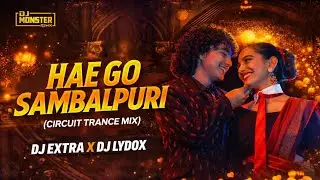 HAE GO - Viral Sambalpuri Song | CIRCUIT TRANCE MIX | DJ DEEJAY X DJ DEEJAY | MONSTER REMIX 