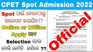 CPET Spot Admission Apply Date 2022//Odisha PG Spot Admission Big Update//Spot Selection Merit List