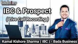 IBC & Prospect Live Call Recording | Bada Business | Only for New  IBC |  @xcelerate4107