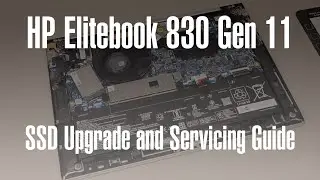 HP Elitebook 830 G11 - SSD Upgrade, WiFi and Battery Replacement and Cooler Cleaning/Repaste Guide