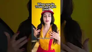 If you tip trailer park queen well