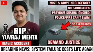 Tragic System FailureYuvraj Mehta&rsquo;s Death Sparks Outrage in Noidaनोएडा मेंयुवराज मेहता की दर्दसिस्टम