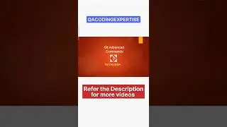 Git Advanced Commands for Developers and Automation Engineers| Git Advanced Tutorial | Mastering Git