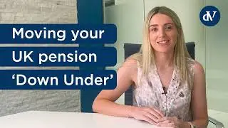 dV Australia - How to move your UK pension to Australia