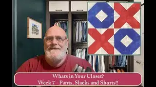 What's in your closet? Week Seven - FREE Sew Along with Block Tutorials