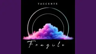 Fragile