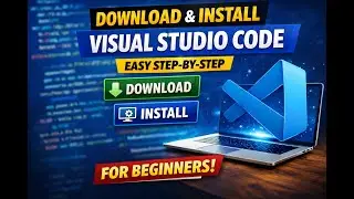 How to Download & Install Visual Studio Code | VS Code for Beginners (2026) | Download Visual Studio