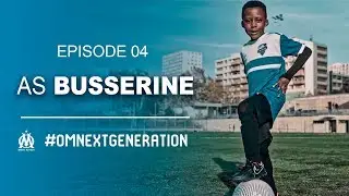 AS Busserine | Marseille terre de foot | Episode 04