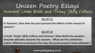 GCSE Grade 9 Unseen Poetry Essays &ndash; &lsquo;Autumn&rsquo; by Alan Bold & &lsquo;Today&rsquo; by Billy Collins (AQA 2017)